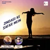 About Zindagi Ke Safar Mein Song